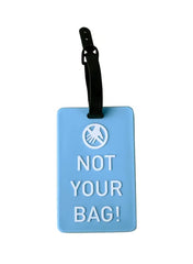 Not your bag name tag