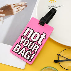Not your bag name tag